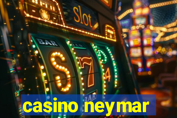 casino neymar